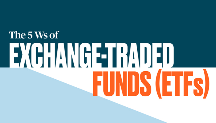 the-5ws-of-exchange-traded-funds-etfs-700x400.jpg